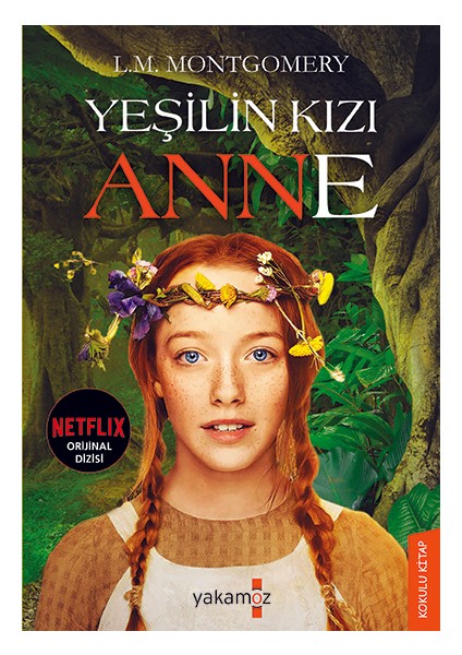 Yeşilin Kızı Anne - L.M. Montgomery