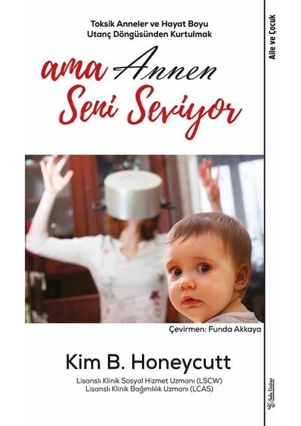 Ama Annen Seni Seviyor - Kim B. Honeycutt