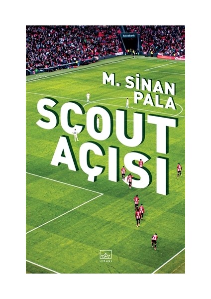 Scout Açısı - M. Sinan Pala