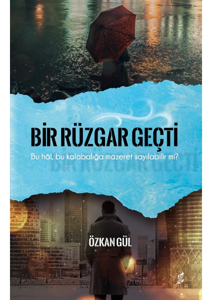 Bir Rüzgar Geçti - Özkan Gül