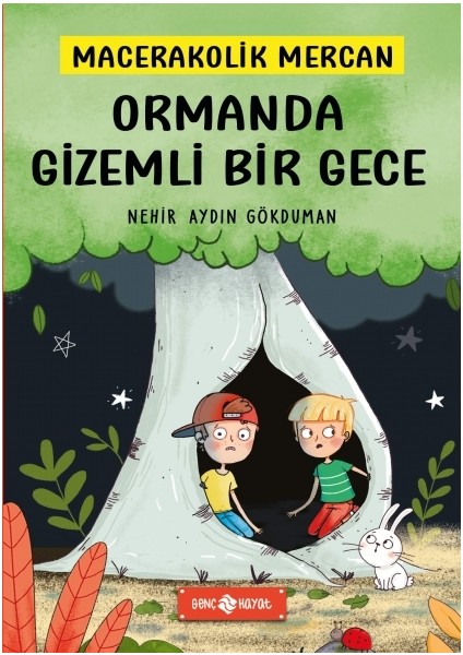Ormanda Gizemli Bir Gece - Macerakolik Mercan 1 -Nehir Aydın Gökduman