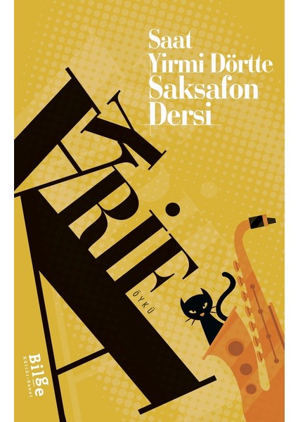 Saat Yirmi Dörtte Saksafon Dersi - Arif Ay