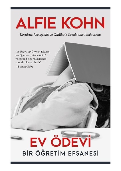 Ev Ödevi - Bir Öğretim Efsanesi - Alfie Kohn