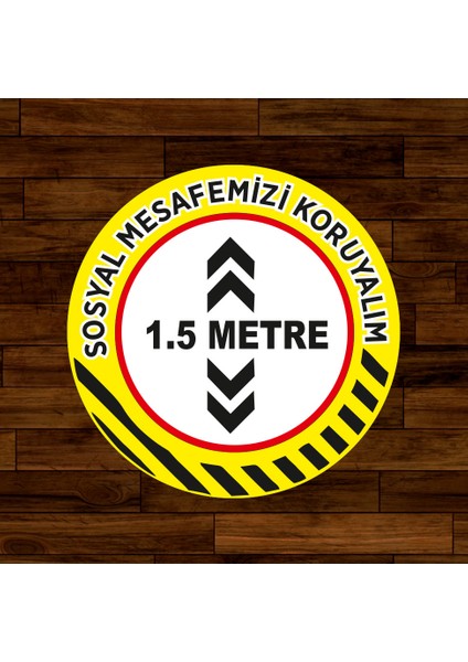 Lütfen Sağlığınız İçin Sosyal Mesafeyi Koruyalım 1.5 m Zemin Sr Syh Sticker 25 x 25 cm 3'lü SYL07 modelleri