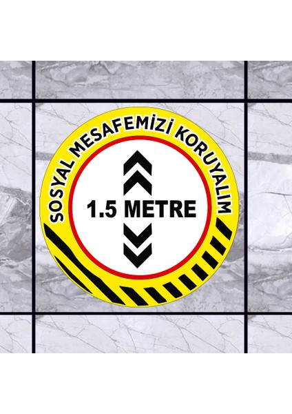 Lütfen Sağlığınız İçin Sosyal Mesafeyi Koruyalım 1.5 m Zemin Sr Syh Sticker 25 x 25 cm 3'lü SYL07 fırsatları