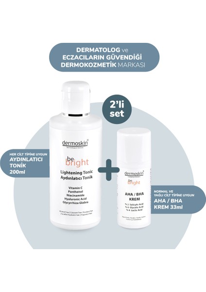 Be Bright Aha/bha Krem 33 ml + Be Bright Aydınlatıcı Tonik 200 ml 2'li