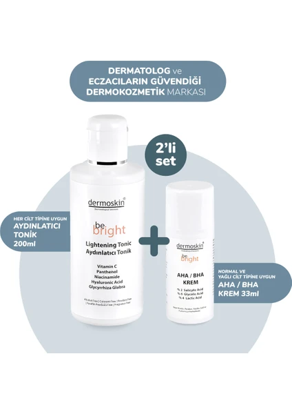 Be Bright Aha/bha Krem 33 ml  + Be Bright Aydınlatıcı Tonik  200 ml 2'li