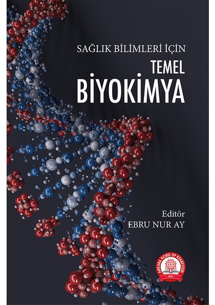 Temel Biyokimya Sağlık Bilimleri Için - Ebru Nur Ay