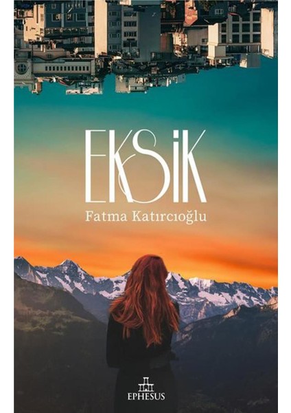 Eksik - Fatma Katırcıoğlu