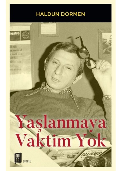 Yaşlanmaya Vaktim Yok Haldun Dormen