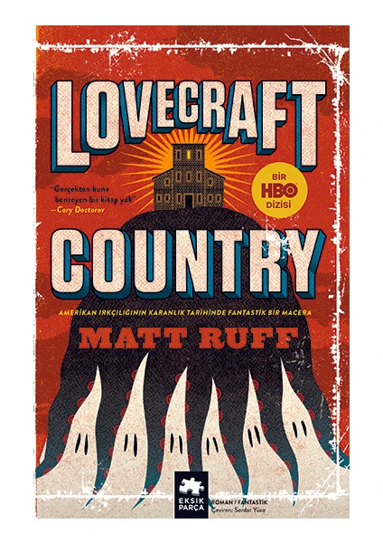 Lovecraft Country -  Matt Ruff