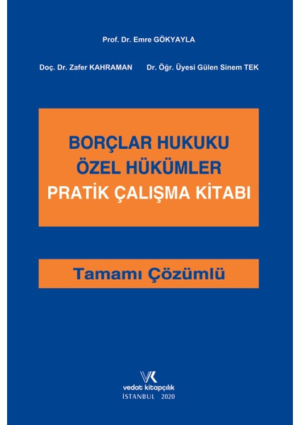 Borçlar Hukuku Özel Hükümler Pratik Çalışma Kitabı - K. Emre Gökyayla