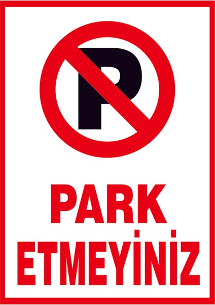 Park Etmeyiniz 25x35 cm