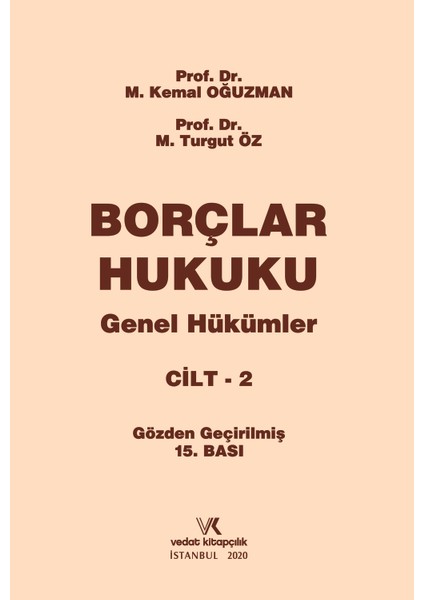 Borçlar Hukuku Genel Hükümler Cilt 2 - M. Kemal Oğuzman