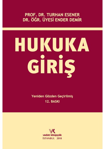 Hukuka Giriş - Turhan Esener