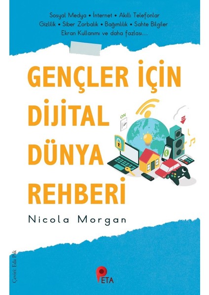 Gençler İçin Dijital Dünya Rehberi - Nicola Morgan