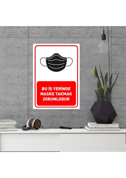 Bu İşyerinde Maske Takmak Zorunludur Yazısı Dekote Malzeme 35 x 50 cm SYL29