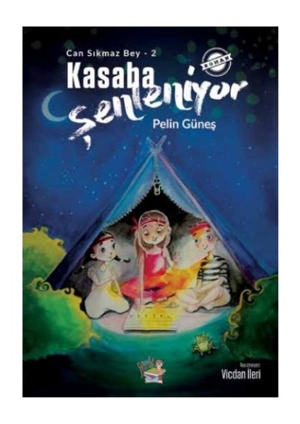 Kasaba Şenleniyor-Can Sıkmaz Bey-2 - Pelin Güneş