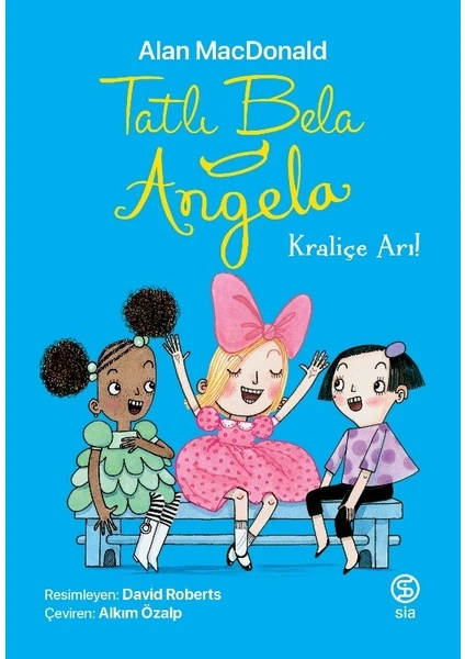 Tatlı Bela Angela – Kraliçe Arı  - Alan Macdonald