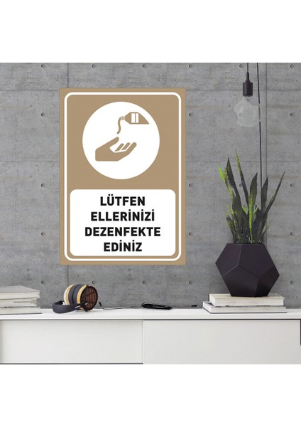 Lütfen Ellerinizi Dezenfekte Ediniz Kahverengi Renk Dekote Malzeme 25 x 35 cm SYL38