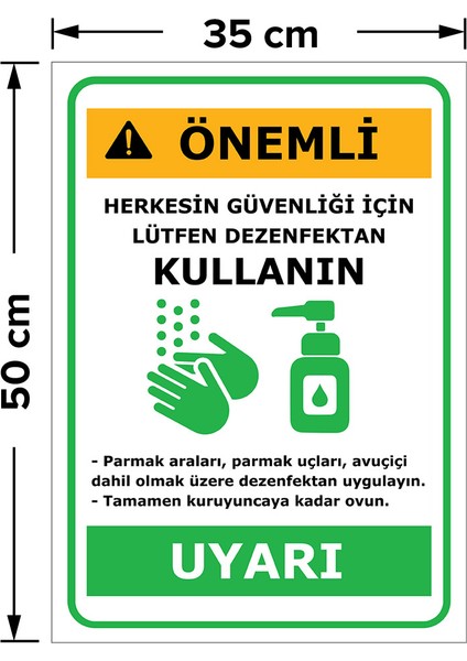 Uyarı Herkesin Güvenliği İçin Lütfen Dezenfektan Kullanın Yazısı Dekote Malzeme 35 x 50 cm SYL51