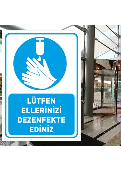 Lütfen Ellerinizi Dezenfekte Ediniz Simgeli Mavi Renk Sac Malzeme 25 x 35 cm SYL41