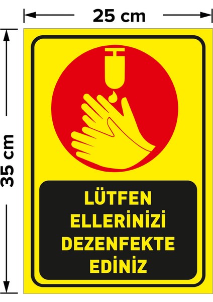 Lütfen Ellerinizi Dezenfekte Ediniz Simgeli Sarı Renk Sac Malzeme 25 x 35 cm SYL42