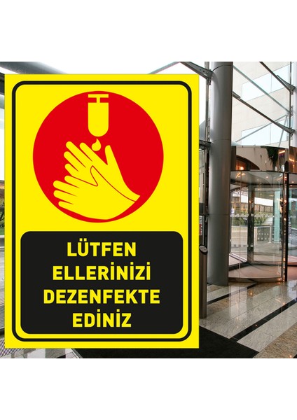 Lütfen Ellerinizi Dezenfekte Ediniz Simgeli Sarı Renk Sac Malzeme 25 x 35 cm SYL42