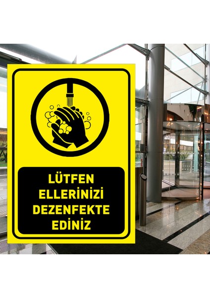 Lütfen Ellerinizi Dezenfekte Ediniz Sac Malzeme 25 x 35 cm SYL43