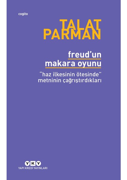 Freud'un Makara Oyunu - Talat Parman