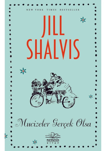 Mucizeler Gerçek Olsa - Jill Shalvis