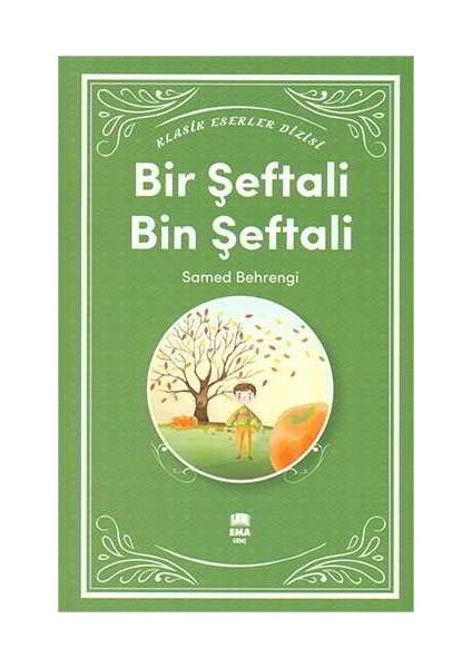 Bir Şeftali Bin Şeftali - Samed Behrengi