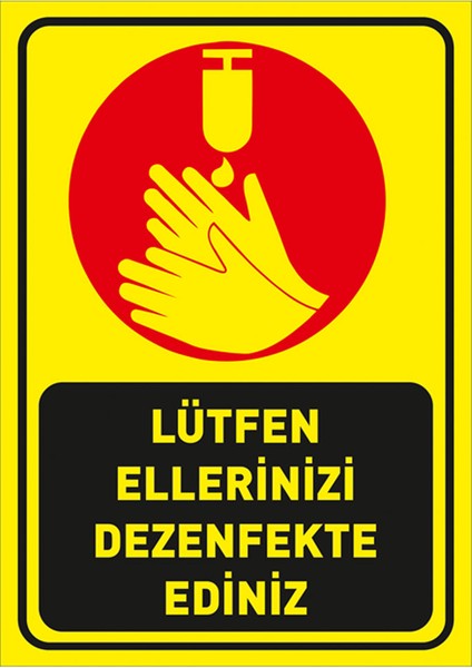 Lütfen Ellerinizi Dezenfekte Ediniz Simgeli Sarı Renk Sac Malzeme 25 x 35 cm Syl42