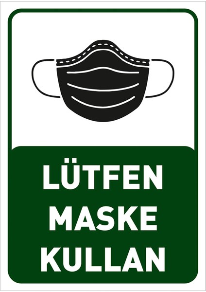 Lütfen Maske Kullan Yazısı Pankartı Tabelası Sac Malzeme50 x 70 cm Syl44