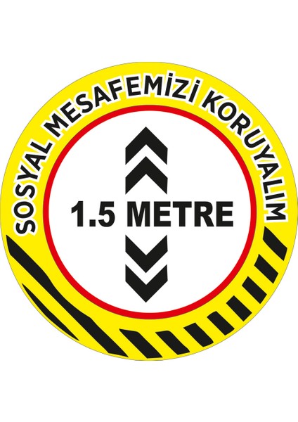 Lütfen Sağlığınız İçin Sosyal Mesafeyi Koruyalım 1.5 m Zemin Sr Syh Sticker 25 x 25 cm 3'lü Syl07