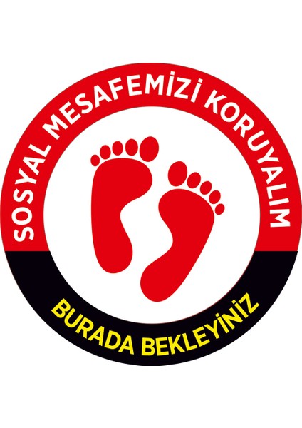 Lütfen Sağlığınız İçin Sosyal Mesafeyi Koruyalım Yazısı Kırmızı Ve Siyah Renk Sticker 25 x 25 cm Syl08