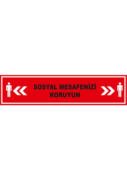 Sosyal Mesafenizi Koruyun Yazısı Kırmızı Renk Yere Yapıştırılacak Sticker Afiş 12 x 50 cm Syl25