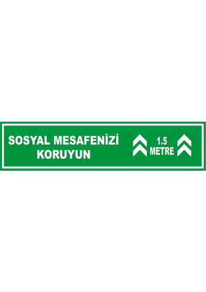 Sosyal Mesafenizi Koruyun Yazısı Yeşil Renk Yere Yapıştırılacak Sticker Afiş 12 x 50 cm Syl27