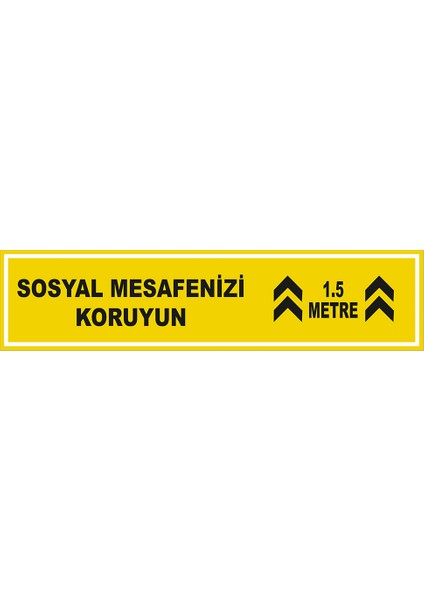 Sosyal Mesafenizi Koruyun Yazısı Sarı Renk Yere Yapıştırılacak Sticker Afiş 12 x 50 cm Syl26