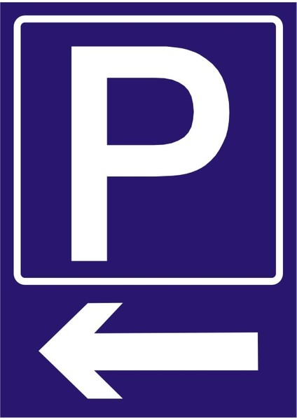 İzmir Serifgari (Park) Sol Ok 2.6 mm PVC Uyarı Levhası 17,5 x 25 cm