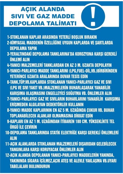 İzmir Serifgari Açık Alanda Sıvı Ve Gaz Madde Depolama Talimatı (....) 2.6 mm PVC Uyarı Levhası 17,5 x 25 cm