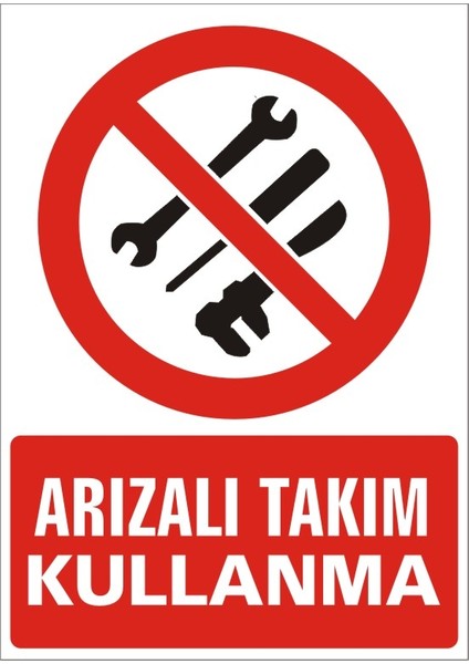 İzmir Serifgari Arızalı Takım Kullanma 2.6 mm PVC Uyarı Levhası 17,5 x 25 cm