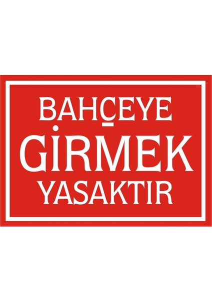 İzmir Serifgari Bahçeye Girmek Yasaktır (Kendinden Yapışkanlı Etiket) 17,5 x 25 cm