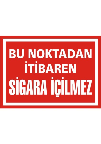 İzmir Serifgari Bu Noktadan İtibaren Sigara İçilmez (Kendinden Yapışkanlı Etiket) 17,5 x 25 cm