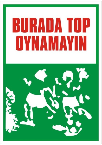 İzmir Serifgari Burada Top Oynamayın Galvaniz Uyarı Levhası 17,5 x 25 cm