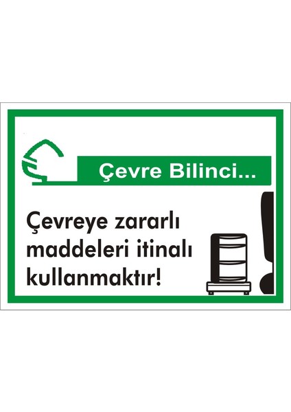 İzmir Serifgari Çevre Bilinci / Çevreye Zararlı Maddeleri İtinalı Kullanmaktır Galvaniz Uyarı Levhası 17,5 x 25 cm