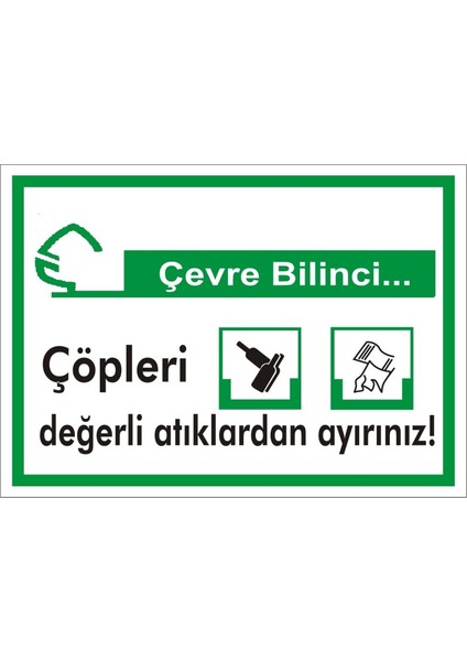 İzmir Serifgari Çevre Bilinci / Çöpleri Değerli Atıklardan Ayırınız (Kendinden Yapışkanlı Etiket) 17,5 x 25 cm