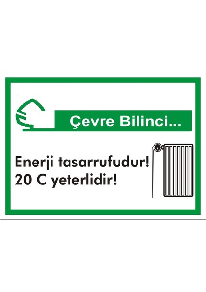 İzmir Serifgari Çevre Bilinci / Enerji Tasarrufudur 20 C Yeterlidir (Kendinden Yapışkanlı Etiket) 17,5 x 25 cm
