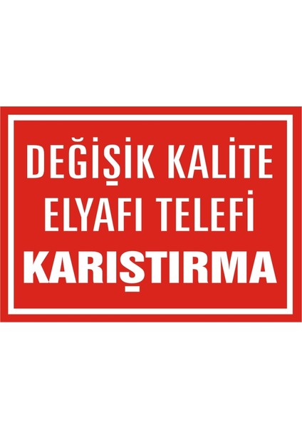 İzmir Serifgari Değişik Kalite Elyafı Telefi Karıştırma 2.6 mm PVC Uyarı Levhası 17,5 x 25 cm