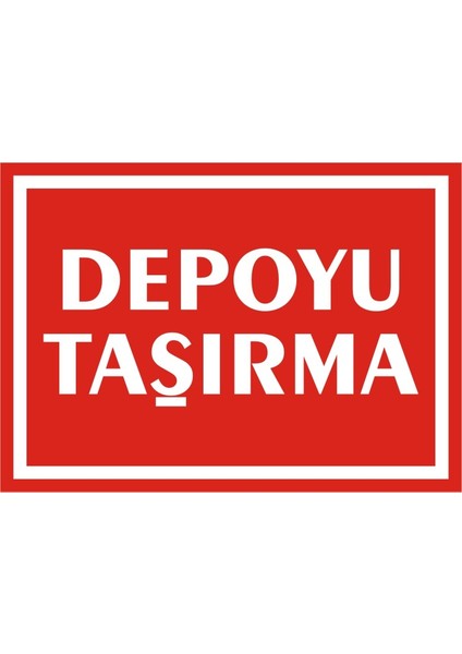İzmir Serifgari Depoyu Taşırma Galvaniz Uyarı Levhası 17,5 x 25 cm